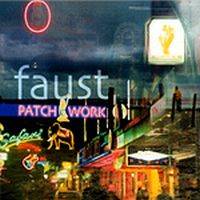 Faust : Patchworks 1971-2002